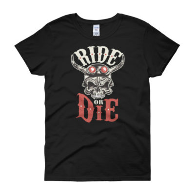 Ride or die